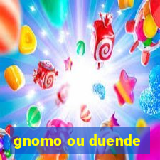 gnomo ou duende